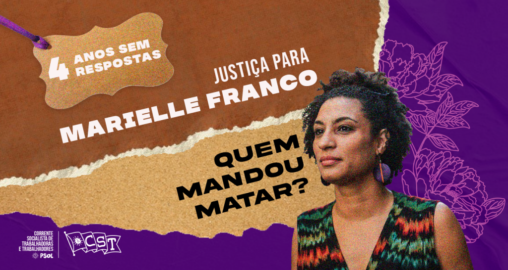 Após 4 Anos Gritamos Quem Mandou Matar Marielle Cst Uit